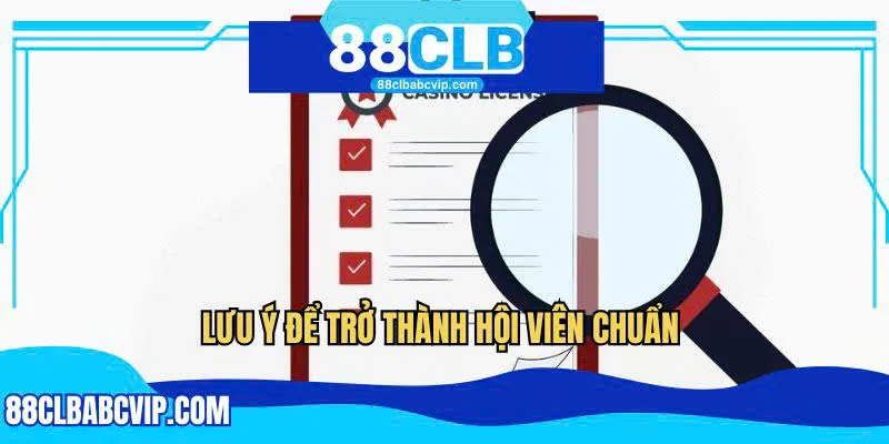 Lưu ý để đảm bảo an toàn 100% cho thành viên khi tham gia